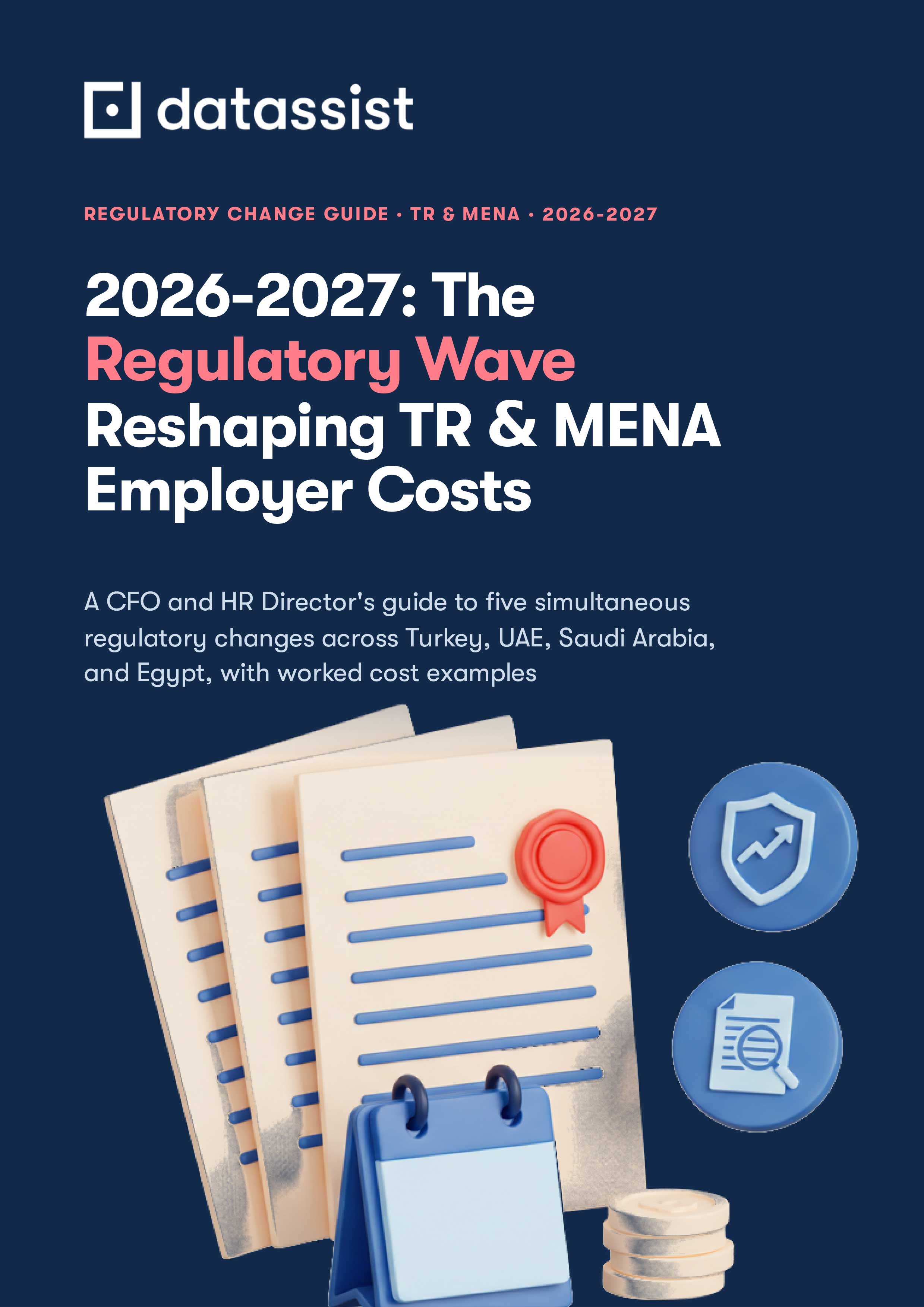 2026-2027: The Regulatory Wave Reshaping TR & MENA Employer Costs