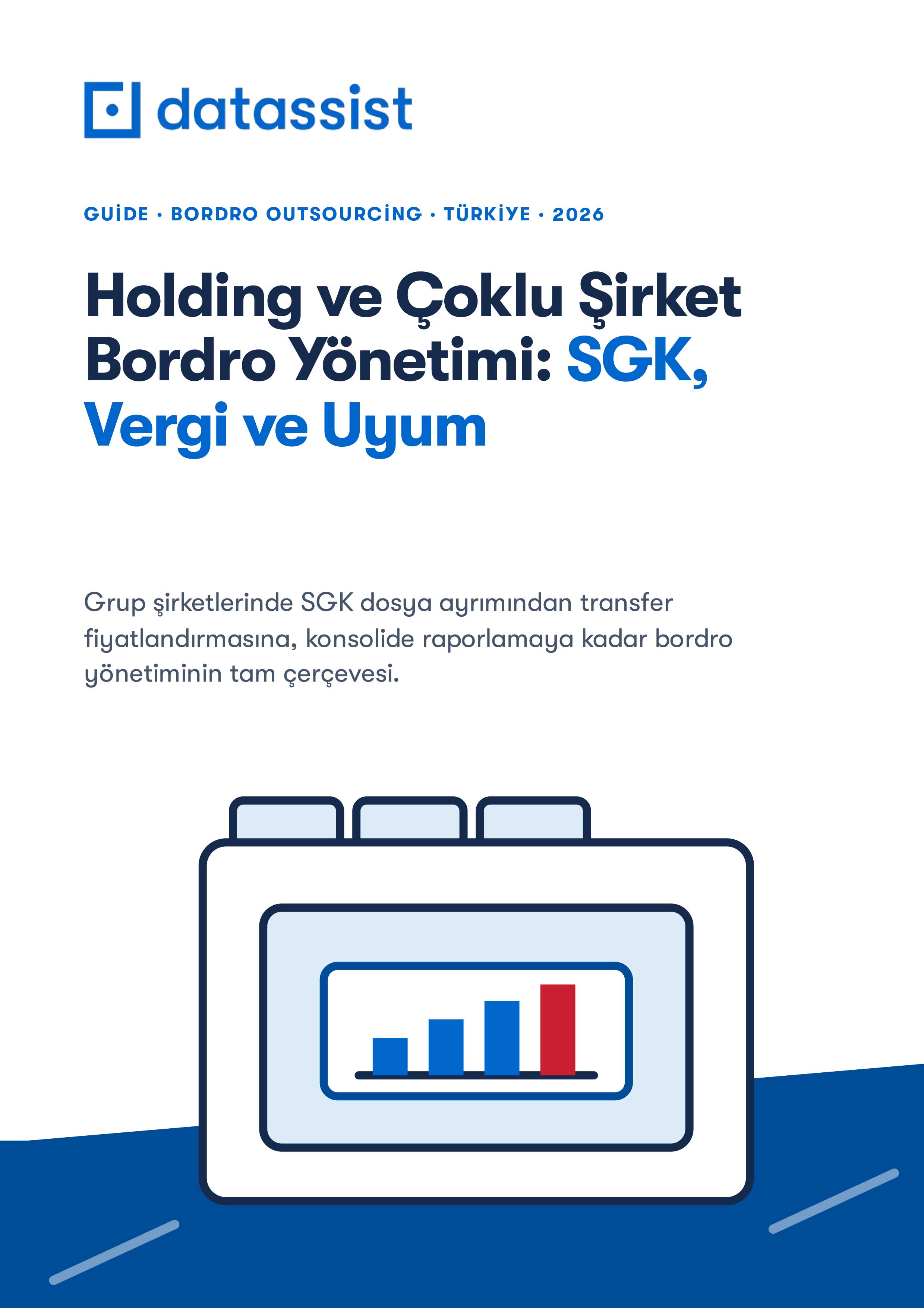 Holding ve Çoklu Şirket Bordro Yönetimi: SGK, Vergi ve Uyum